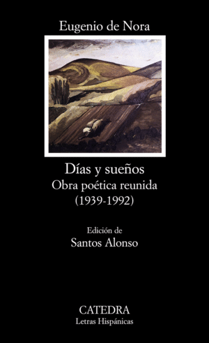 DIAS Y SUEÑOS. OBRA POÉTICA REUNIDA (1939-1992)