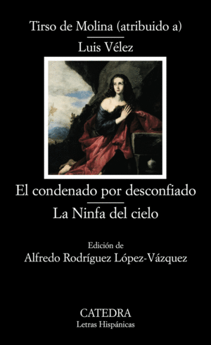 EL CONDENADO POR DESCONFIADO. LA NINFA DEL CIELO