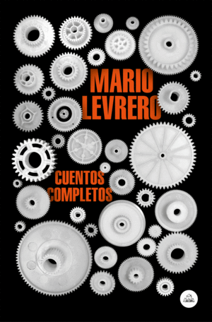 CUENTOS COMPLETOS MARIO LEVRERO