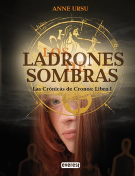 LOS LADRONES DE SOMBRAS. LAS CRÓNICAS DE CRONOS: LIBRO I