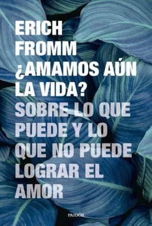 AMAMOS AÚN LA VIDA?