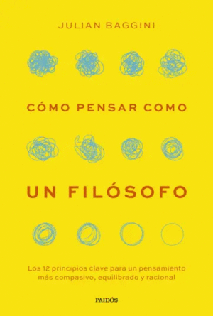 CÓMO PENSAR COMO UN FILÓSOFO