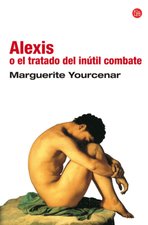 ALEXIS O EL TRATADO DEL INÚTIL COMBATE (3582)
