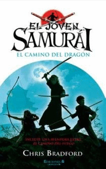 EL JOVEN SAMURAI. EL CAMINO DEL DRAGÓN