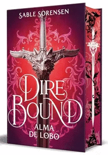 DIRE BOUND ALMA DE LOBO 1 LOS LOBOS DE LA RUINA