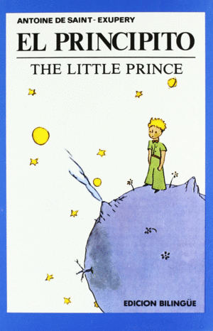 EL PRINCIPITO. THE LITTLE PRINCE ESPAÑOL-INGLES