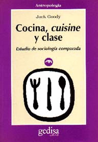 COCINA, CUISINE Y CLASE. ESTUDIO DE SOCIOLOGÍA COMPARADA
