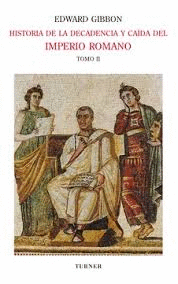HISTORIA DE LA DECADENCIA Y CAÍDA DEL IMPERIO ROMANO TOMO 2