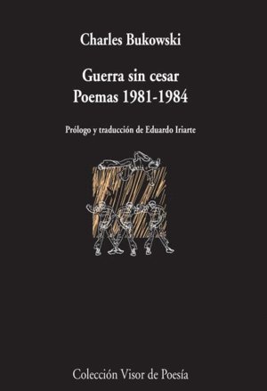 GUERRA SIN CESAR. POEMAS 1981-1984