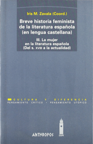 III.BREVE HISTORIA FEMINISTA DE LA LITERATURA ESPAÑOLA (EN LENGUA CASTELLANA)