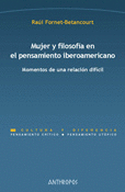 MUJER Y FILOSOFÍA EN EL PENSAMIENTO IBEROAMERICANO
