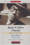 JUAN CARLOS ONETTI OBRAS COMPLETAS I. NOVELAS I (1939-1954)