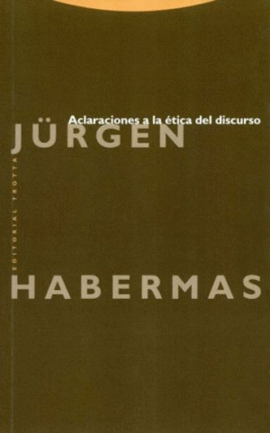 ACLARACIONES A LA ÉTICA DEL DISCURSO