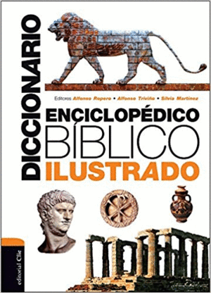 DICCIONARIO ENCICLOPÉDICO BÍBLICO ILUSTRADO (SPANISH EDITION)