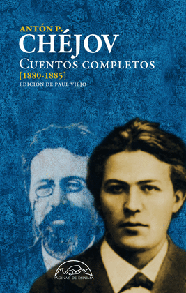 CUENTOS COMPLETOS CHEJOV (1880-1885)