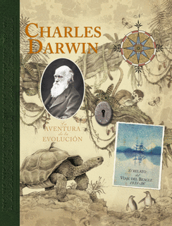 CHARLES DARWIN. LA AVENTURA DE LA EVOLUCIÓN