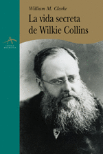 LA VIDA SECRETA WILKIE COLLINS