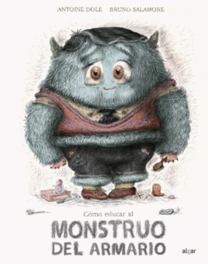 CÓMO EDUCAR AL MONSTRUO DEL ARMARIO