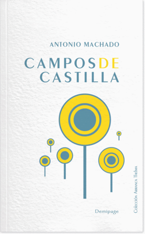 CAMPOS DE CASTILLA (1907-1917)