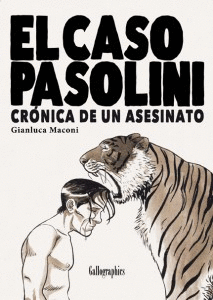 EL CASO PASOLINI: CRÓNICA DE UN ASESINATO