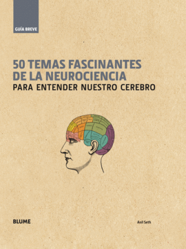 50 TEMAS FASCINANTES DE LA NEUROCIENCIA