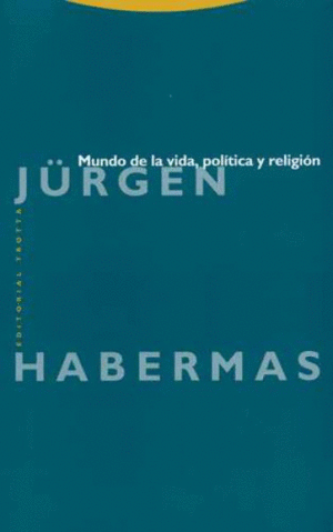 MUNDO DE LA VIDA, POLÍTICA Y RELIGIÓN