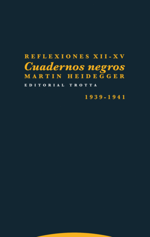 CUADERNOS NEGROS (1939-1941) REFLEXIONES XII-XV