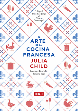 EL ARTE DE LA COCINA FRANCESA I