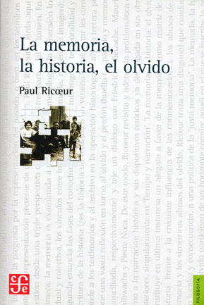 LA MEMORIA, LA HISTORIA, EL OLVIDO