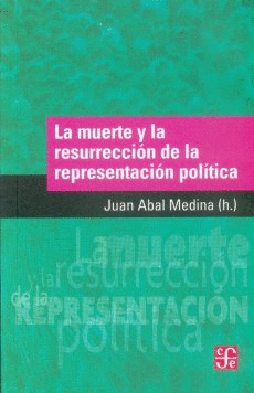 LA MUERTE Y LA RESURRECCION DE LA REPRESENTACION POLITICA