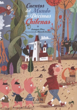 CUENTOS DEL MUNDO EN DECIMAS CHILENAS