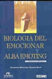 BIOLOGIA DEL EMOCIONAR Y ALBA EMOTING