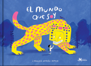 EL MUNDO QUE SOY