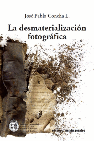 LA DESMATERIALIZACIÓN FOTOGRÁFICA