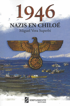 1946, LOS NAZIS EN CHILOE