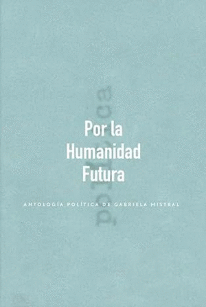 POR LA HUMANIDAD FUTURA