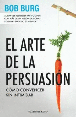 EL ARTE DE LA PERSUASIÓN