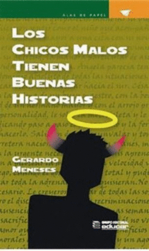 LOS CHICOS MALOS TIENEN BUENAS HISTORIAS