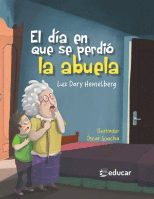 EL DÍA EN QUE SE PERDIÓ LA ABUELA