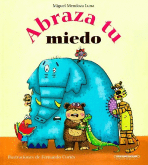 ABRAZA TU MIEDO
