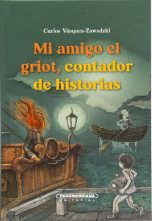MI AMIGO EL GRIOT CONTADOR DE HISTORIAS