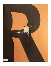 SALON ARTURO Y REBECA RABINOVICH: HISTORIA, 1981-2003