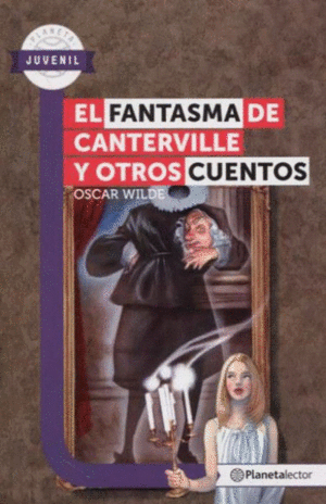 EL FANTASMA DE CANTERVILLE Y OTROS CUENTOS