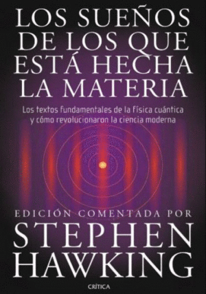 LOS SUEÑOS DE LOS QUE ESTÁ HECHA LA MATERIA