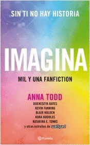 IMAGINA. MIL Y UNA FANFICTION