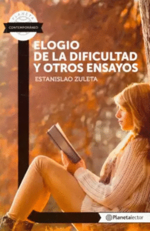 ELOGIO DE LA DIFICULTAD Y OTROS ENSAYOS