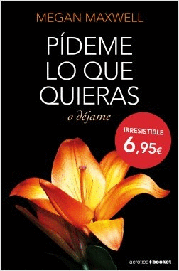 PIDEME LO QUE QUIERAS O DEJAME