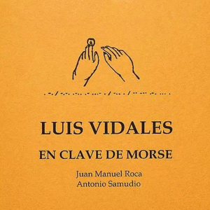 LUIS VIDALES EN CLAVE MORSE