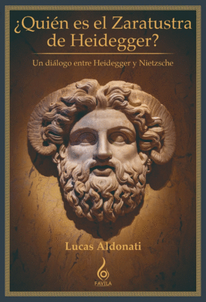 QUIÉN ES EL ZARATUSTRA DE HEIDEGGER?