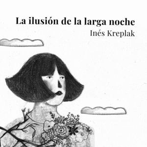 LA ILUSIÓN DE LA LARGA NOCHE